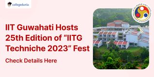 IIT Guwahati Hosts 25th Edition of “IITG Techniche 2023” Fest From August 31; Check Details Here